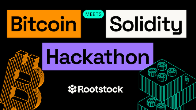 Bitcoin Meets Solidity - Hackathon by Rootstock